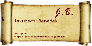 Jakubecz Benedek névjegykártya